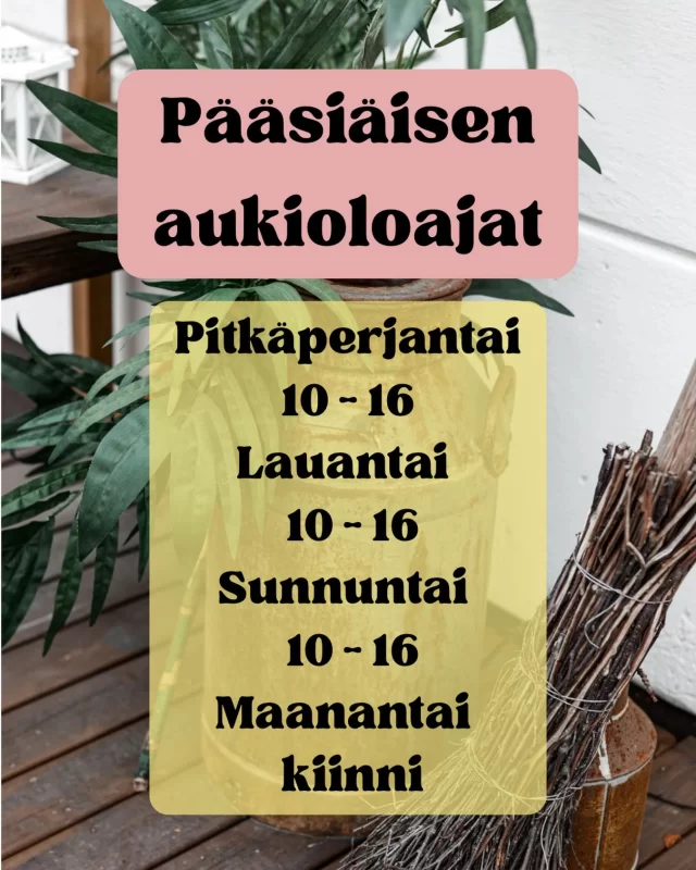 Ensi viikolla pääsiäsienä olemme auki pe-su klo 10-16. Maanantaina olemme normaalisti kiinni. Tervetuloa keväisille ostoksille 🌞🌸.
